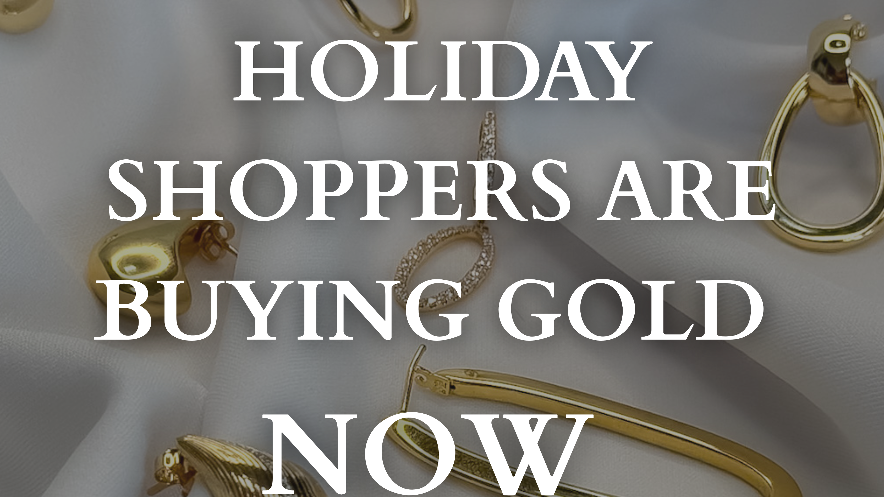 Why Smart Holiday Shoppers are Buying Gold NOW